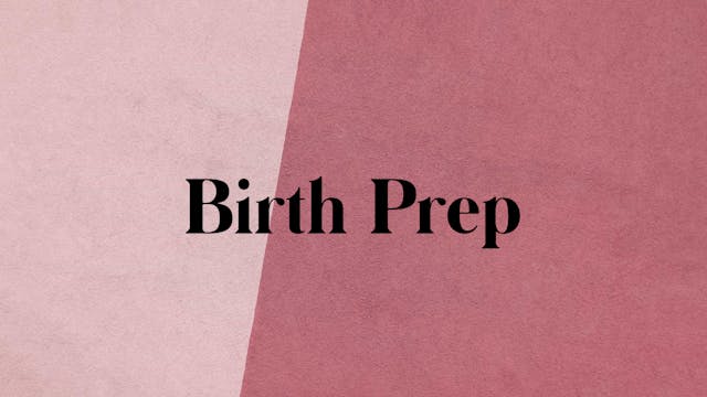Birth Prep 