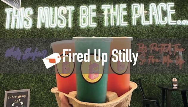 Fired Up Stilly 