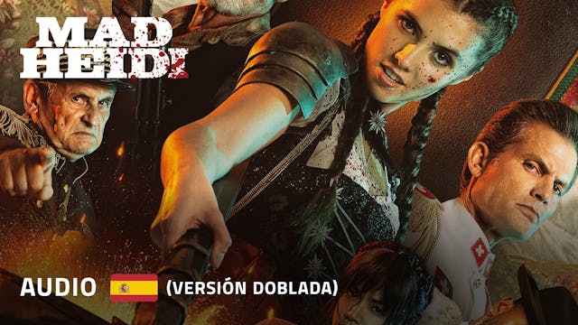 Mad Heidi (Spanish Dub)