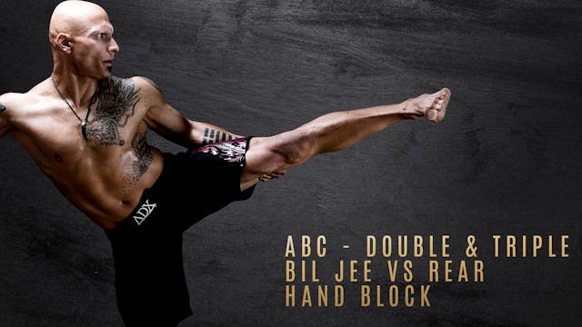 ABC - Double & Triple Bil Jee vs Rear Hand Block