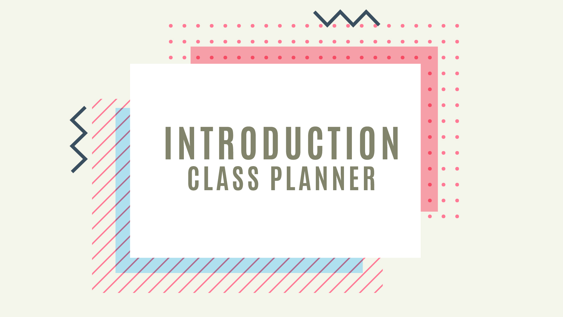 Introduction Class Planner