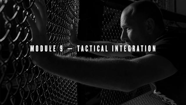Module 9 — Tactical Integration