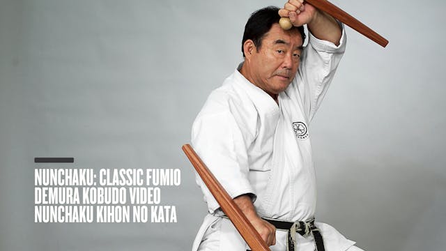 Nunchaku: Classic Fumio Demura Kobudo Video Nunchaku Kihon No Kata