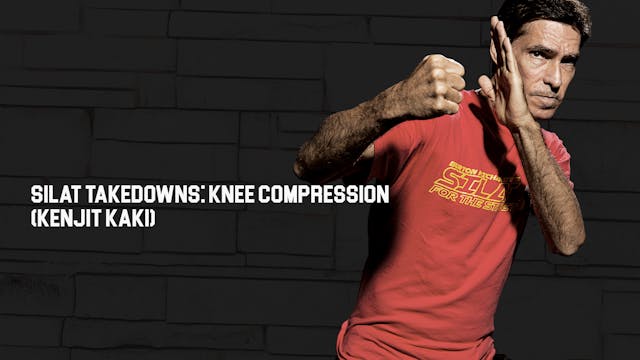 Silat Takedowns: Knee Compression (Kenjit Kaki)