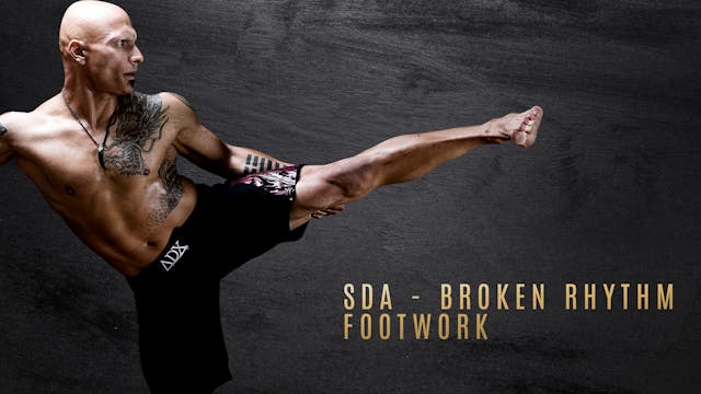 SDA - Broken Rhythm Footwork