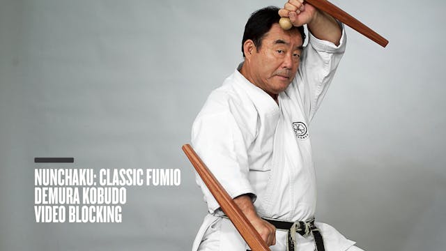 Nunchaku: Classic Fumio Demura Kobudo Video Blocking