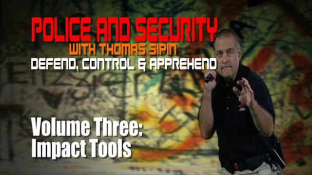 Thomas Sipin - Defend, Control, & Apprehend - Impact Tools