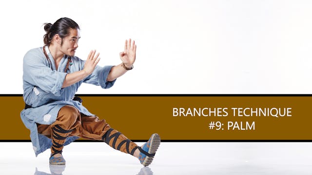 Branches Technique #9: Palm