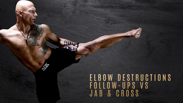 Elbow Destructions Follow-ups vs Jab & Cross