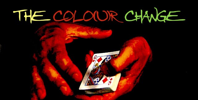 7 THE COLO(U)R  CHANGE - HANGNAIL CHANGE