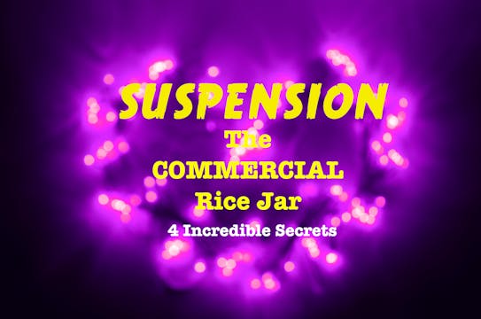 17 - THE COMMERCIAL RICE JAR SUSPENSION 