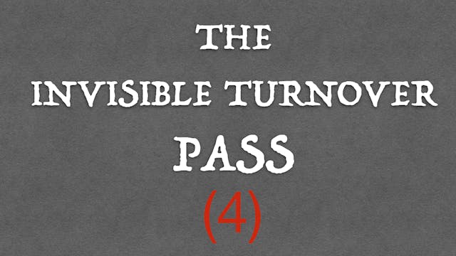 4) THE BRAUE INVISIBLE TURNOVER PASS