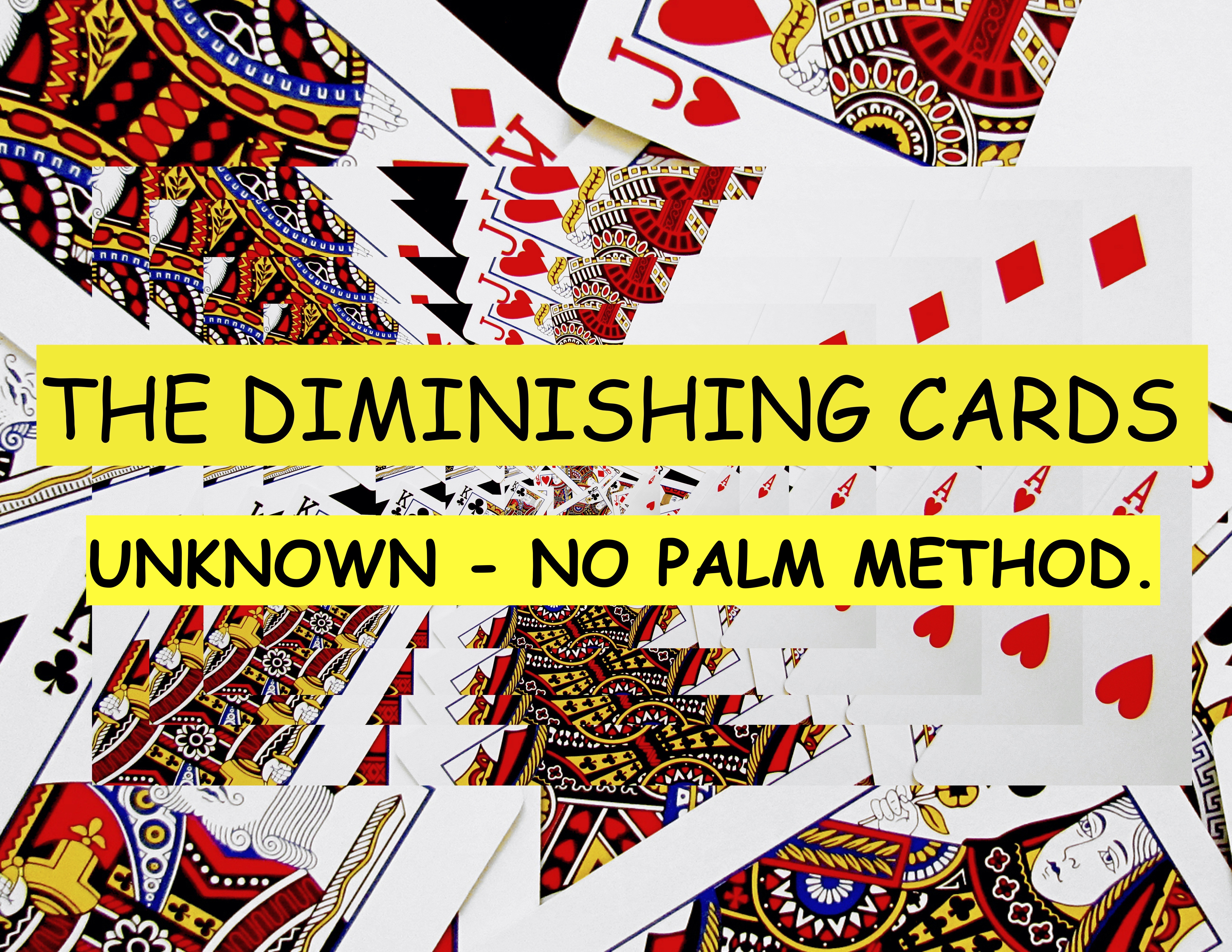 23 THE UNKNOWN DIMINISHING CARDS 