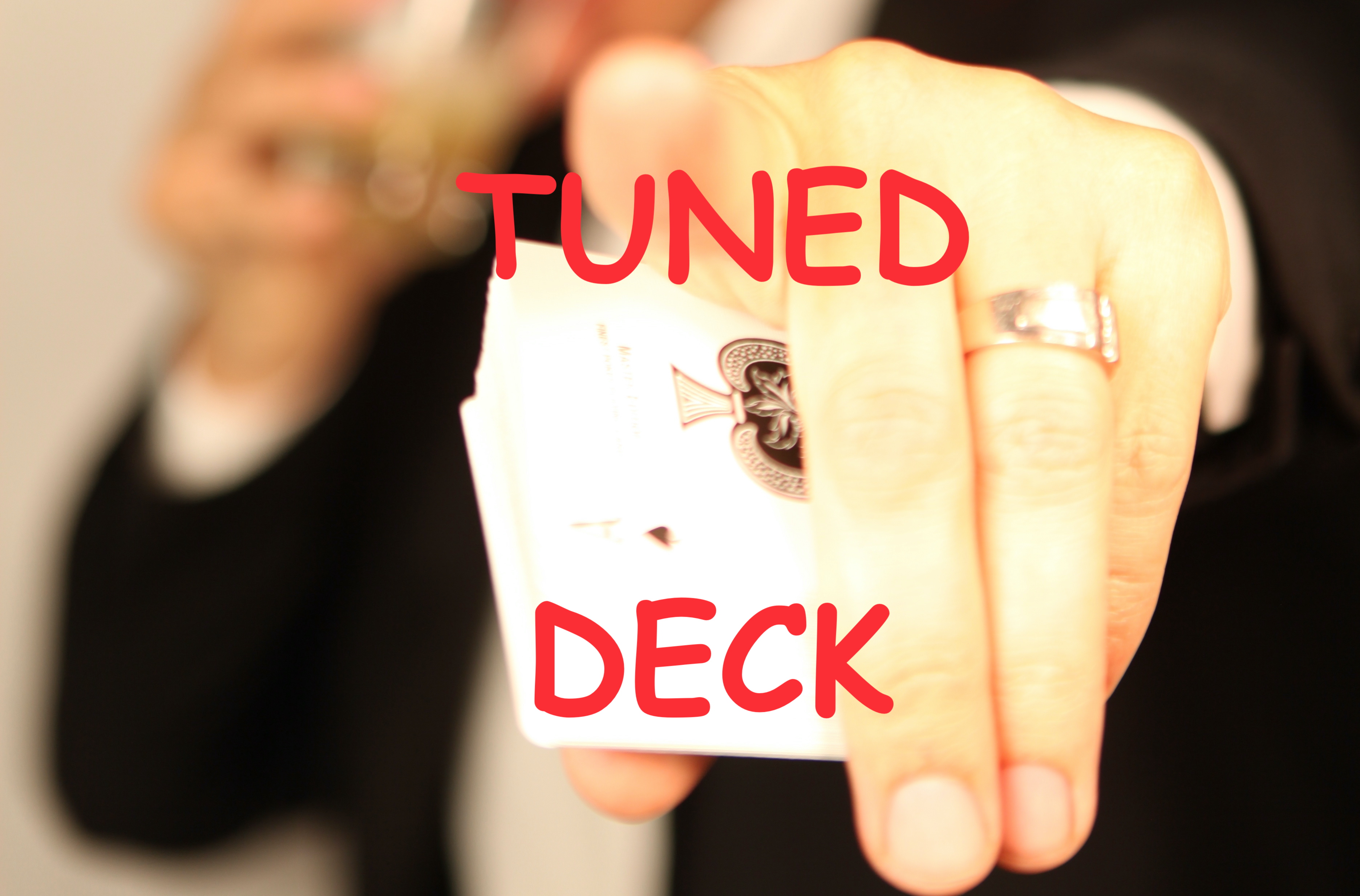 THE TUNED DECK - FOR WHEN YOU NEED TO ABSOLUTELY KILL...