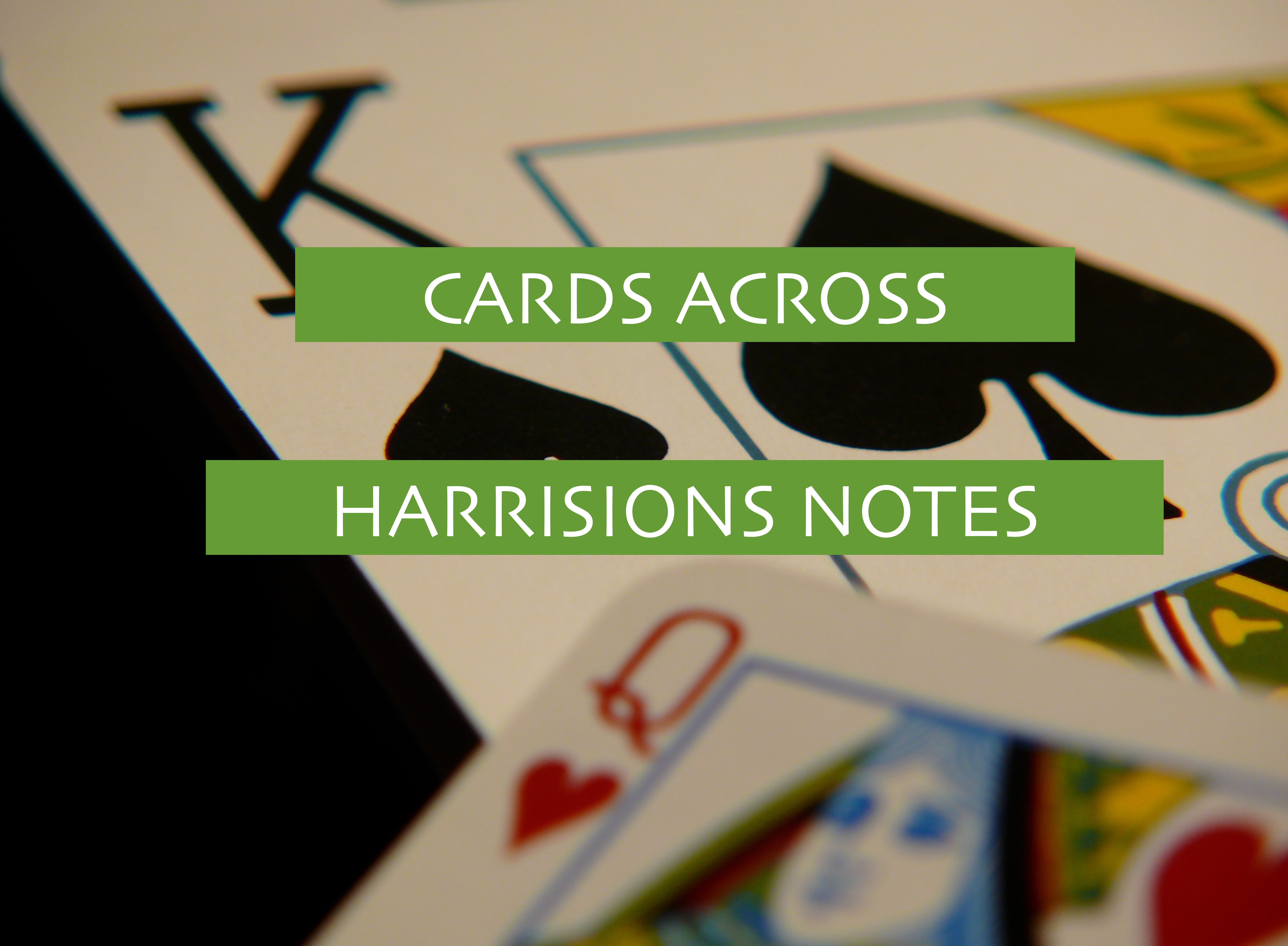 3 - NOTES ON CARDS ACROSS - CHARLES HARRISON