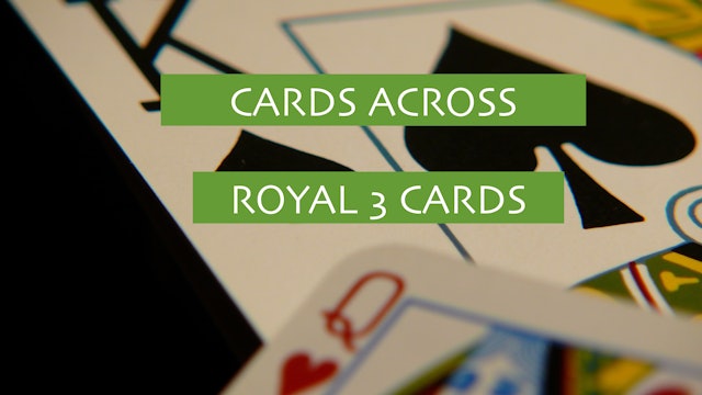 10 - ROYAL 3 CARDS ACROSS