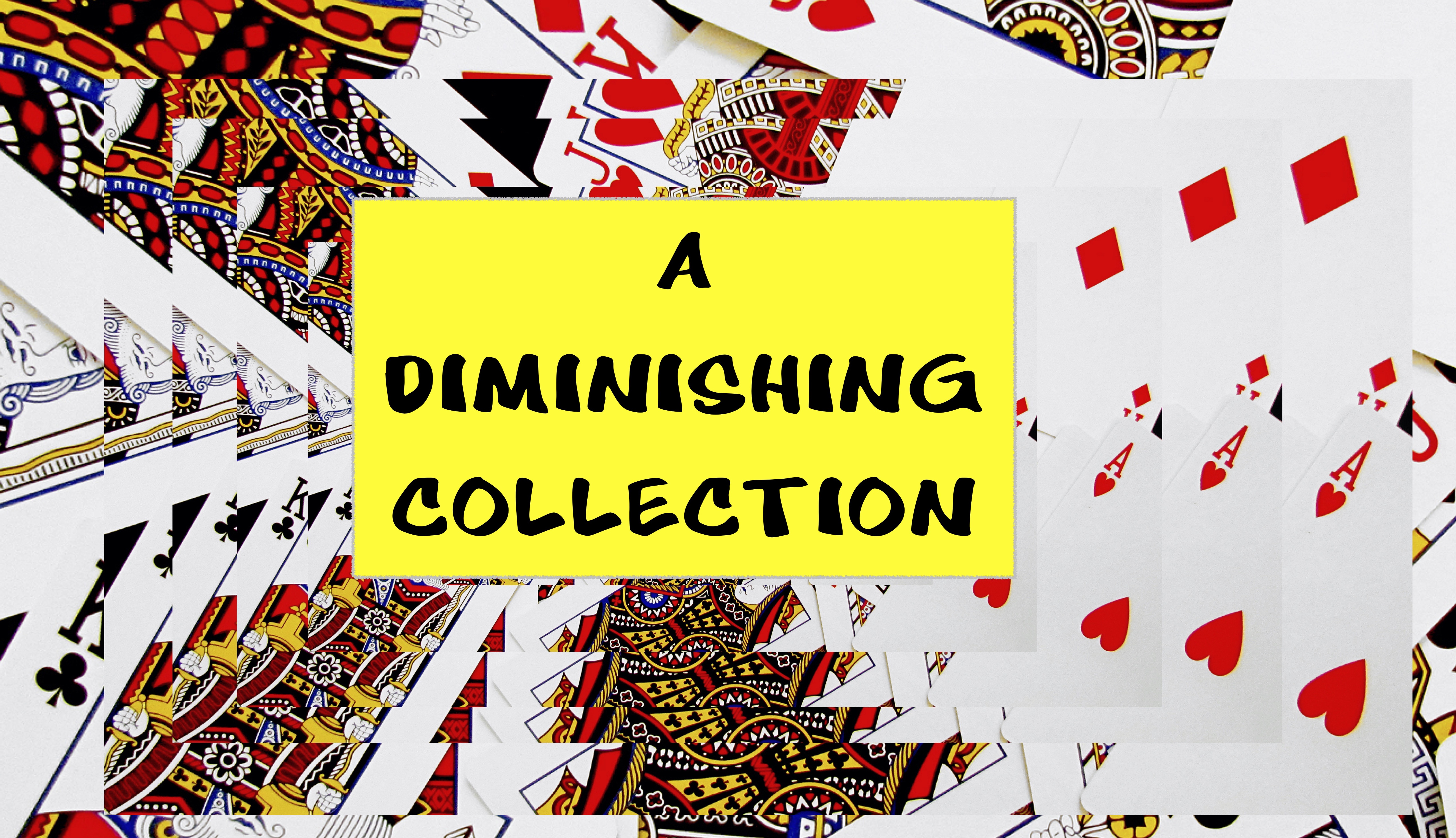 32 A DIMINISHING COLLECTION