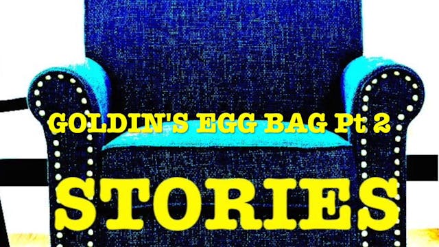 ARMCHAIR STORIES - GOLDIN'S EGG BAG -...