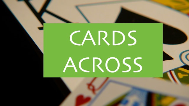 CARDS ACROSS - THE ULTIMATE COURSE