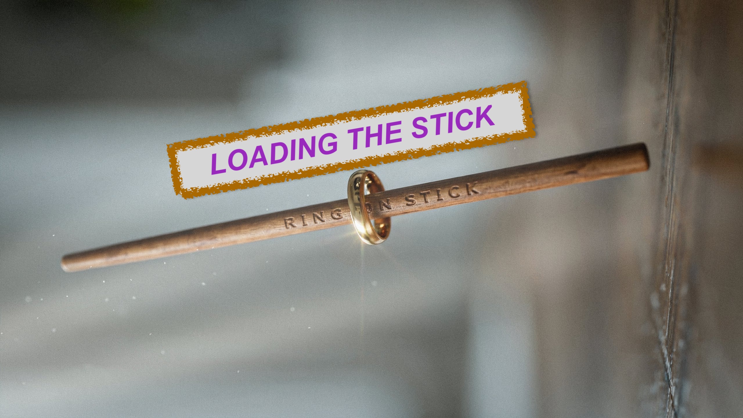 3) RING ON STICK - PART 1 -  LOADING THE STICK