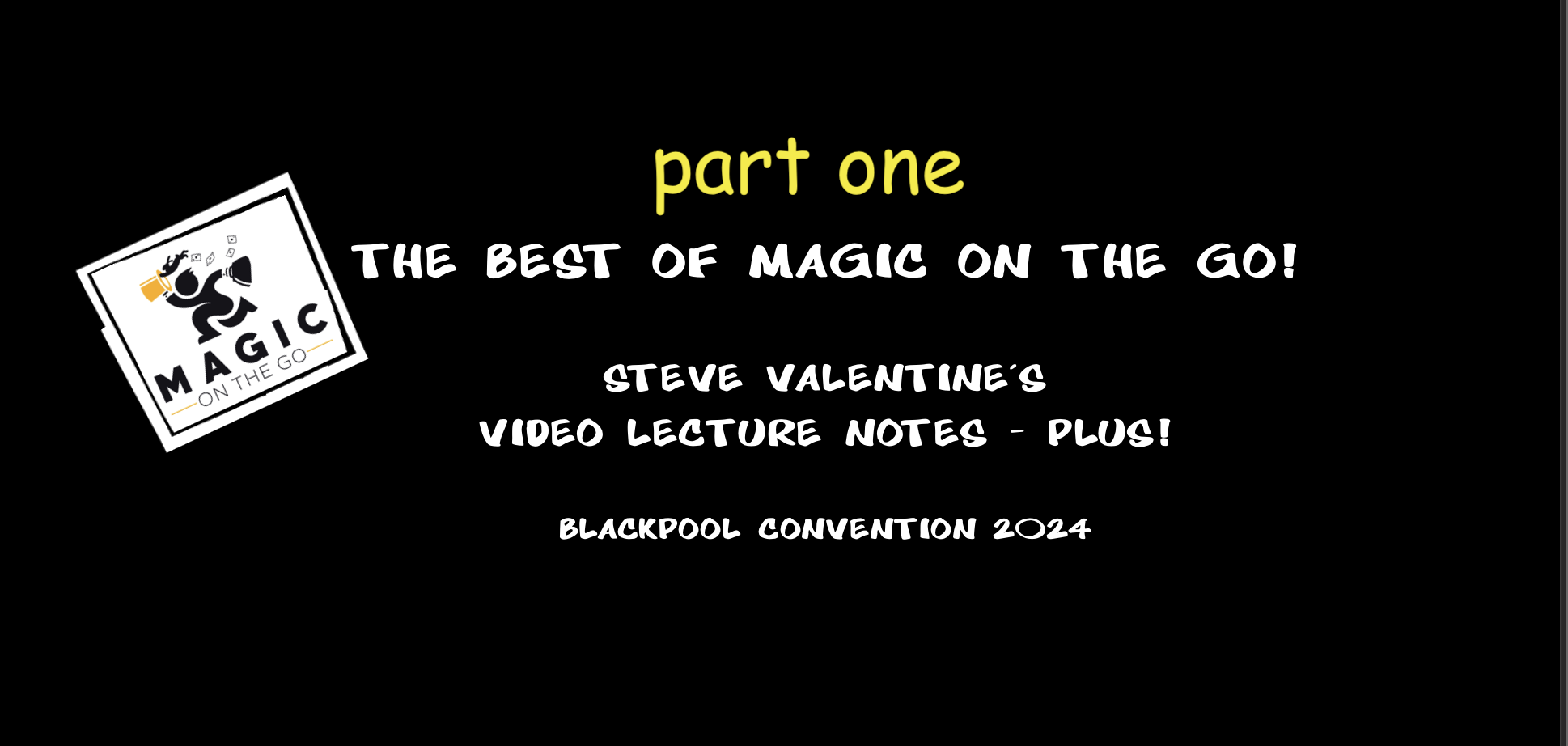 THE BLACKPOOL VIDEO LECTURE  NOTES  - PART ONE 