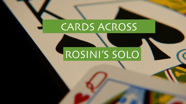 12 - ROSINI'S SOLO - A CARD IN FLIGHT