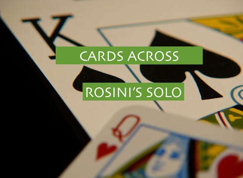 12 - ROSINI'S SOLO - A CARD IN FLIGHT