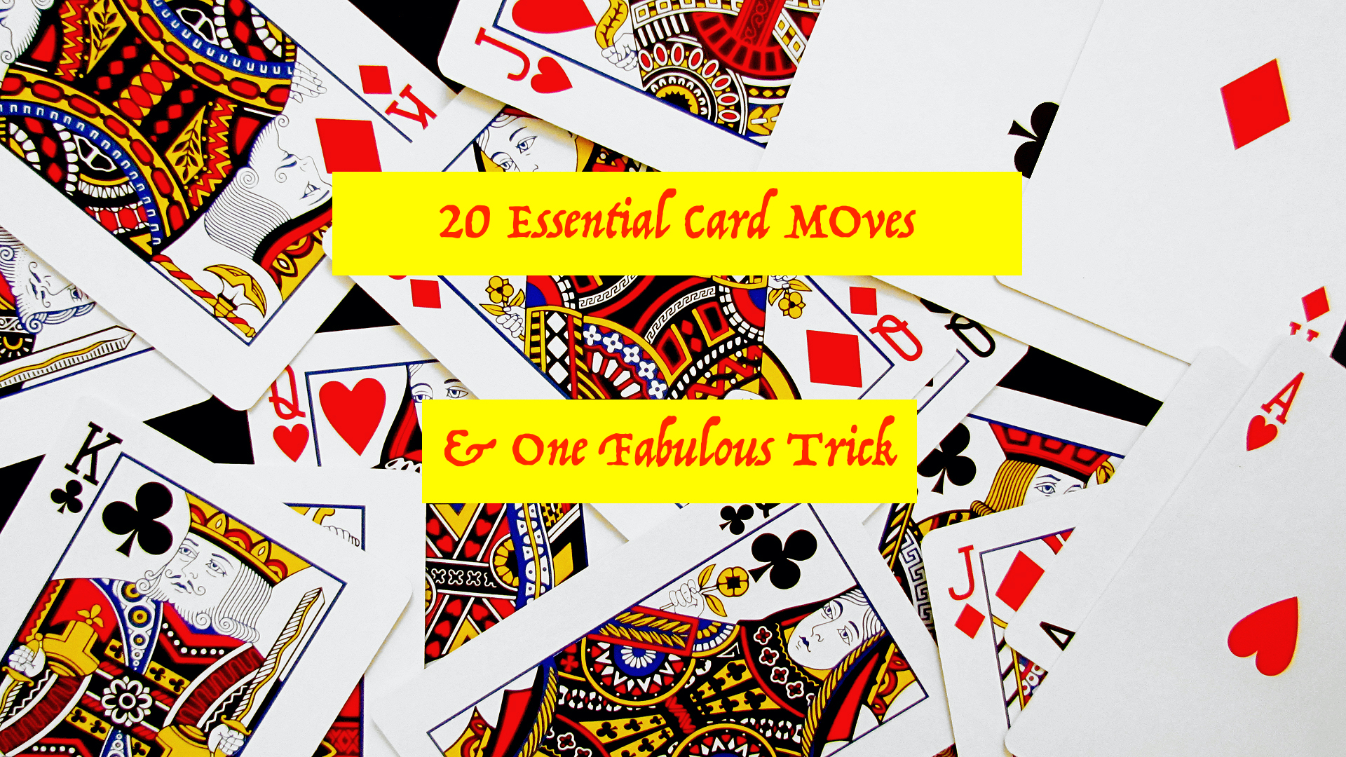 20 ESSENTIAL CARD MOVES & ONE FABULOUS TRICK