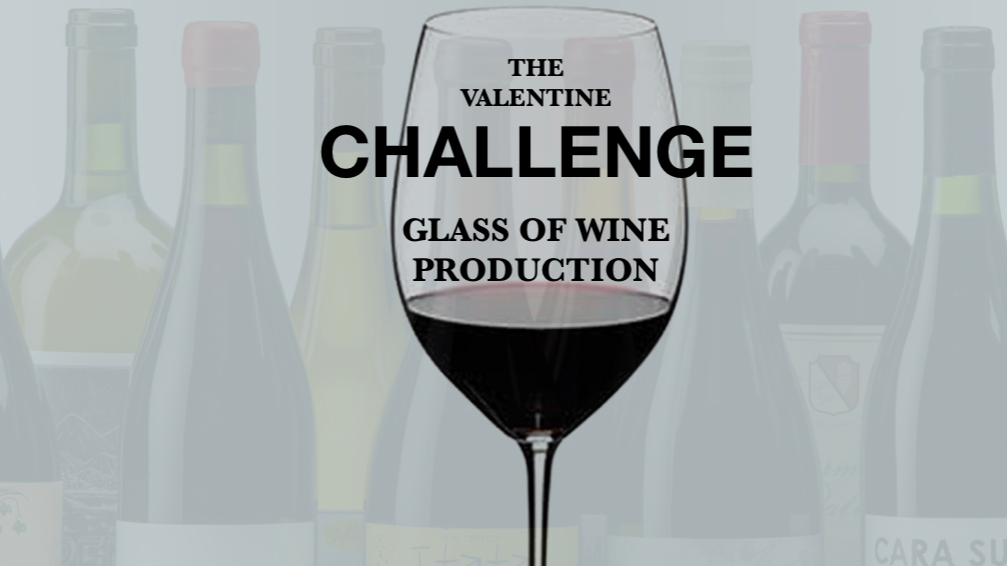 VALENTINE-WINE - The Challenge Wine Glass Production 
