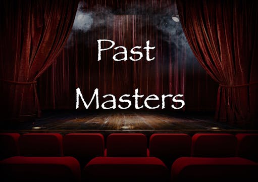 5) PAST MASTERS - AN EVENING WITH A G...