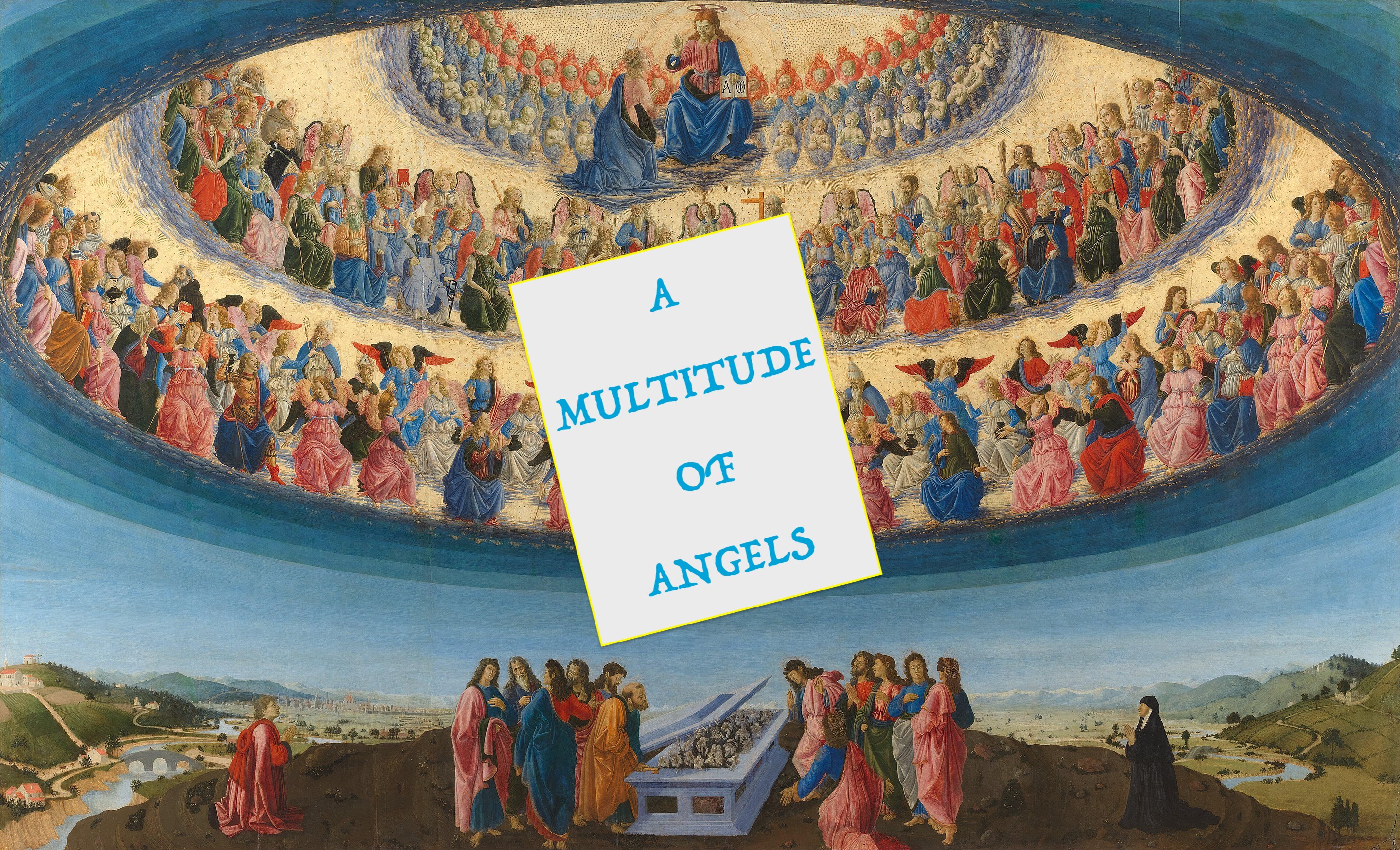 A Multitude of Angels - A two part series