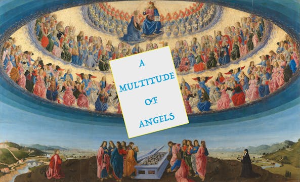 A Multitude of Angels - A two part series