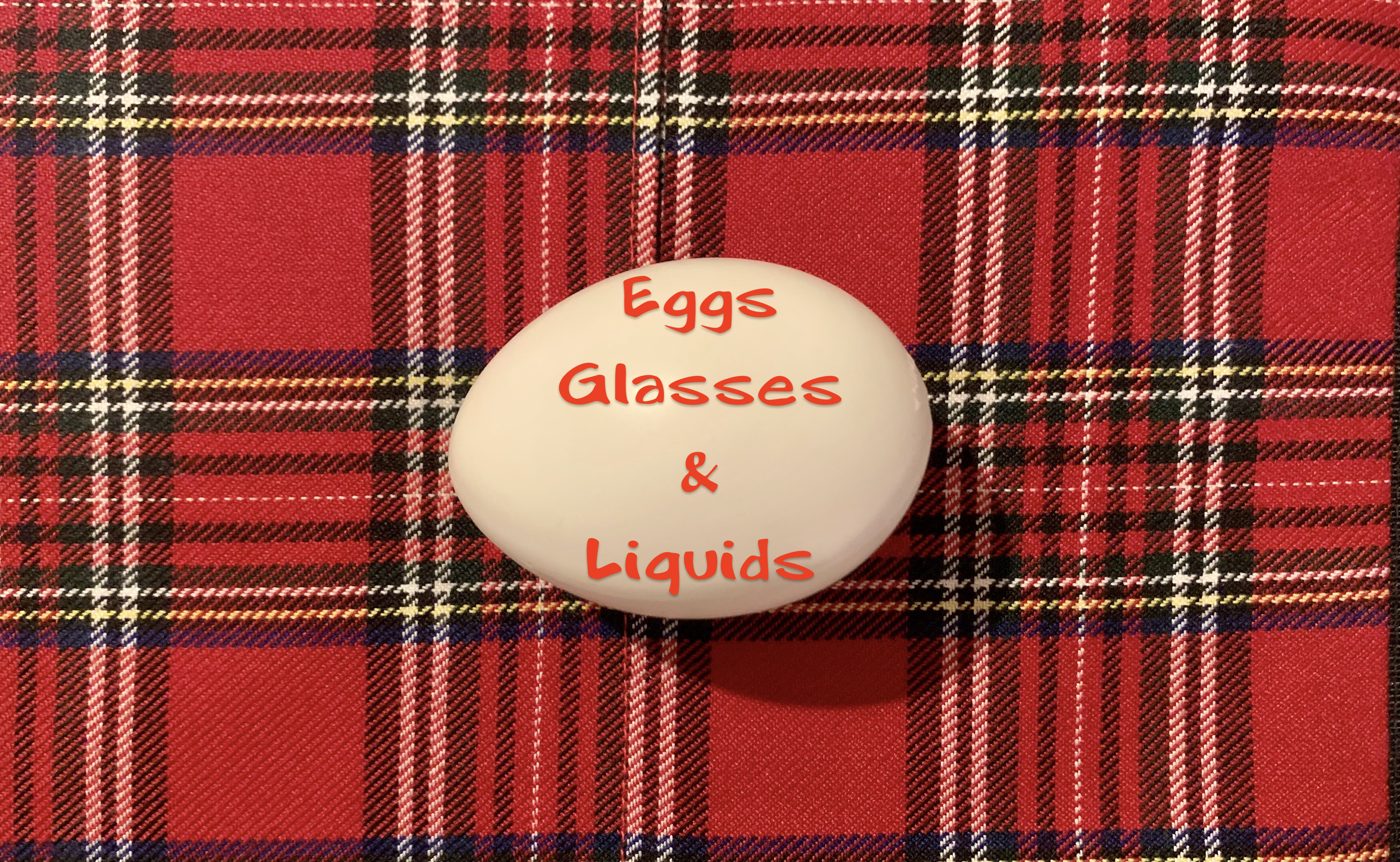 EGG, GLASSES & LIQUIDS - 4 videos!