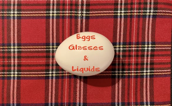EGG, GLASSES & LIQUIDS - 4 videos!