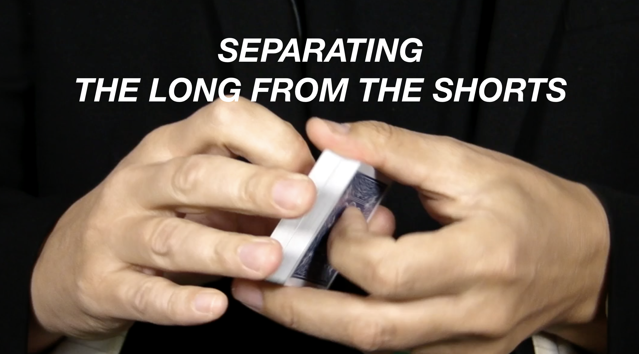 10 - SEPARATING THE LONG FROM THE SHORTS