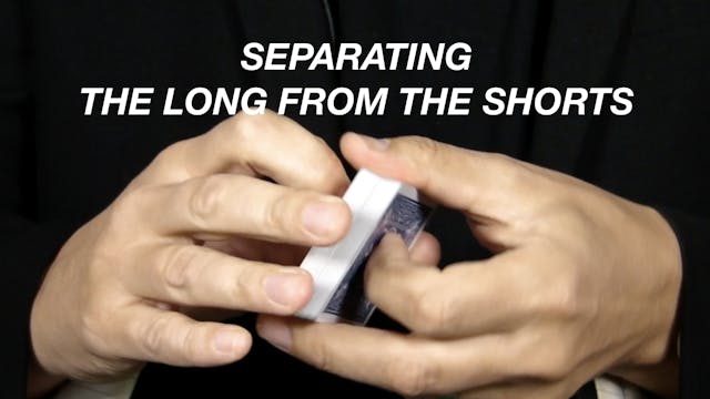 SEPARATING THE LONG FROM THE SHORTS