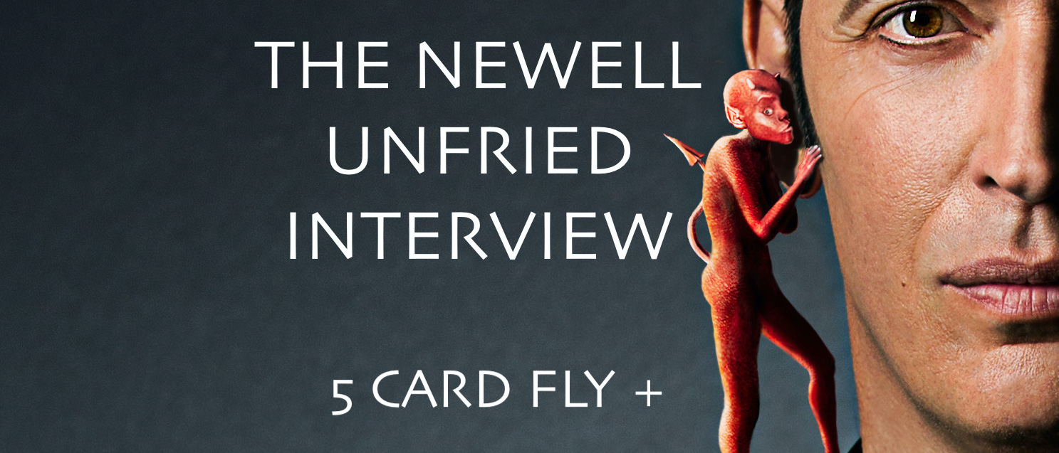 66 C2P NEWELL PT 4 & FIVE CARD FLY - PLUS VARIATIONS -
