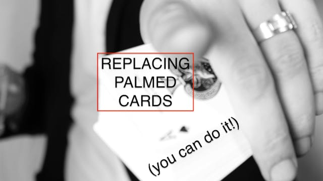 REPLACING PALMED CARDS - You Can Do I...