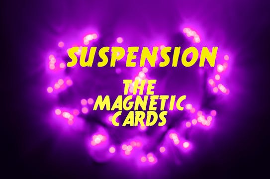THE MAGNETIZED CARDS - A VALENTINE INTENSIVE - 17 videos!