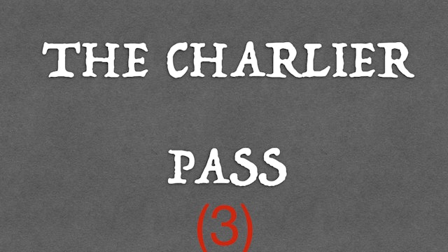 3) THE CHARLIER PASS