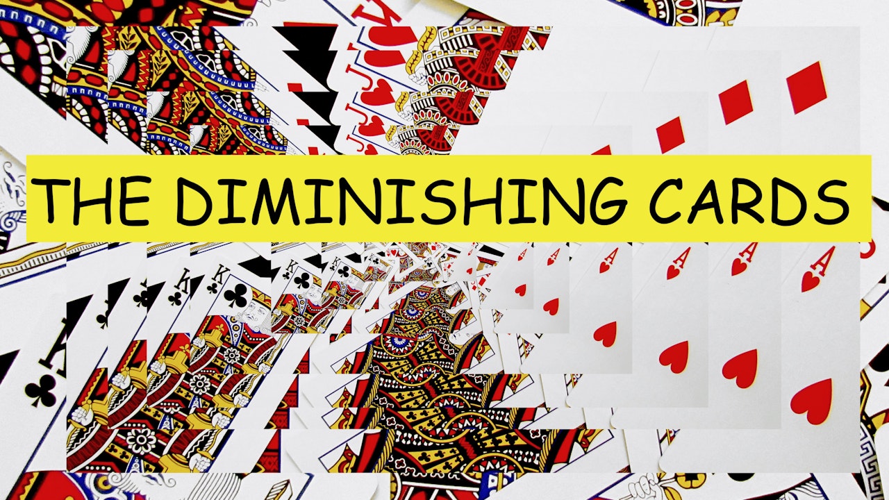 THE INCREDIBLE DIMINISHING CARDS - A MOTG IN DEPTH TEACH-IN
