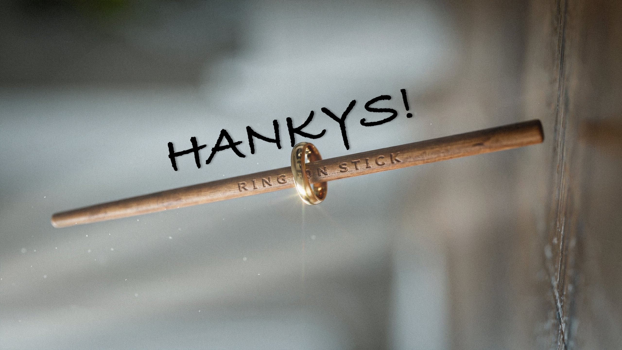 THE AMAZING RING ON STICK - HANKYS!