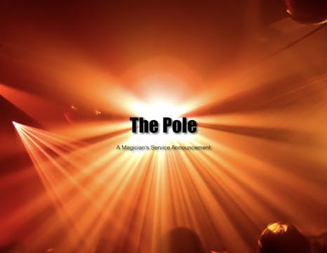 The Pole - A Magician’s Service Annou...