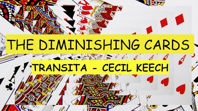 25 TRANSITA - Cecil Keech / Steve Valentine - DIMINISHING CARDS/C2P