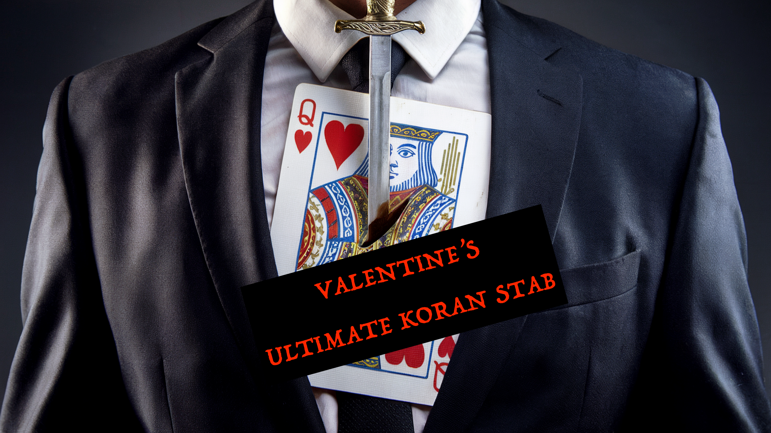 6 - VALENTINE'S ULTIMATE KORAN MIRACLE STAB