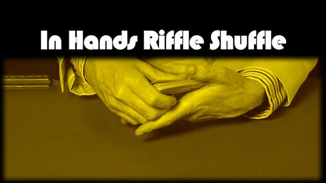 In Hands Riffle Shuffle 