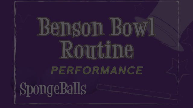 Benson Bowl Routine - Performance