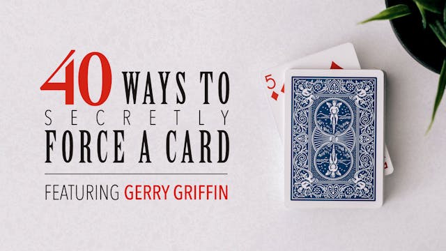 40 Ways to Force a Card featuring Gerry Griffin Full Volume - Download