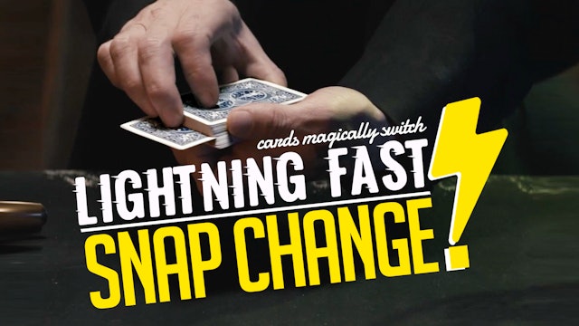 Lightning Fast Snap Change