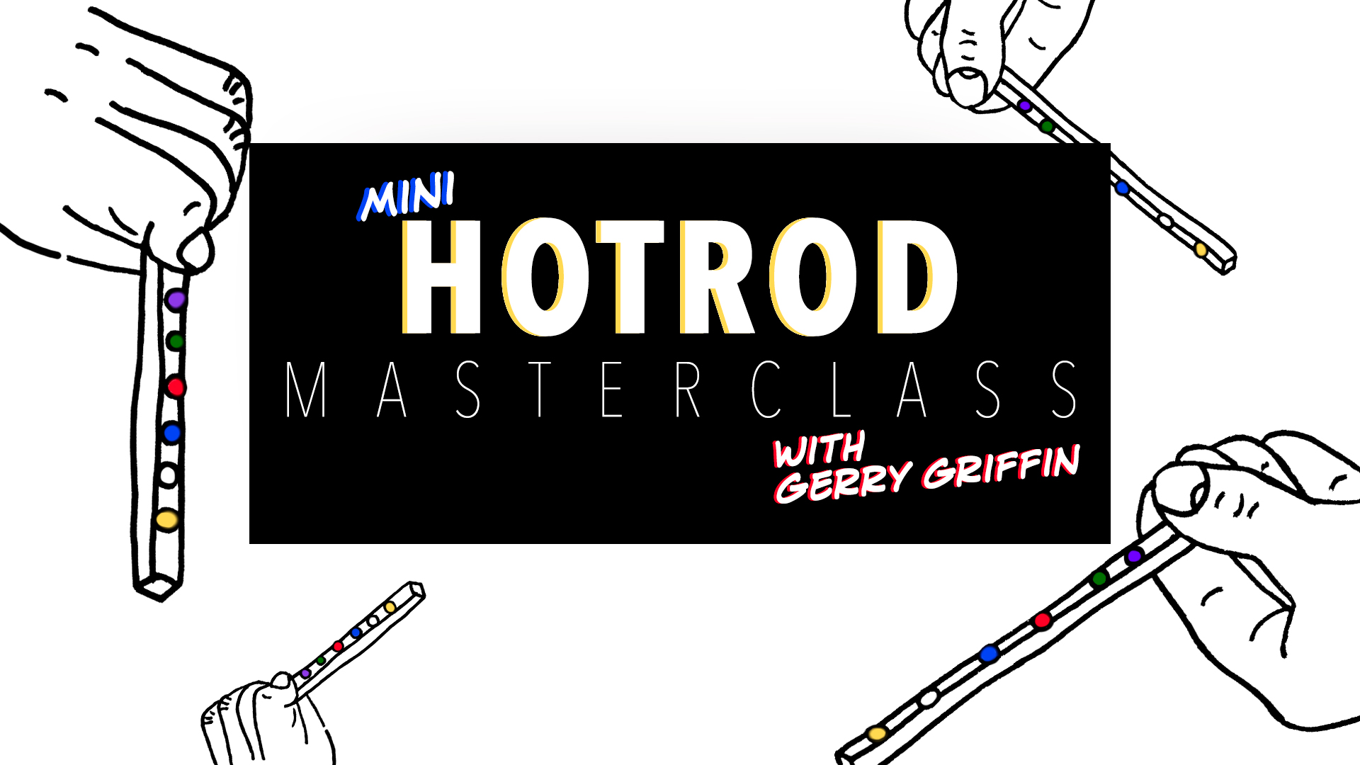 Mini HotRod Masterclass with Gerry Griffin